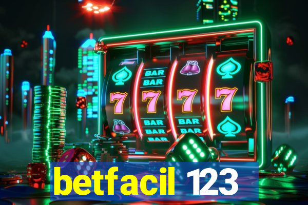 betfacil 123